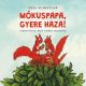 Mókuspapa, gyere haza! (Axel Scheffler)