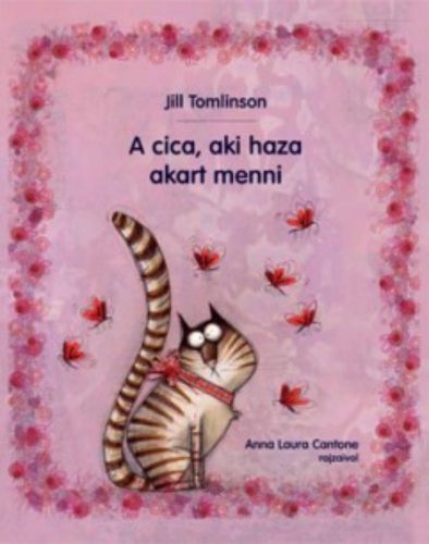 A cica, aki haza akart menni - Jill Tomlinson