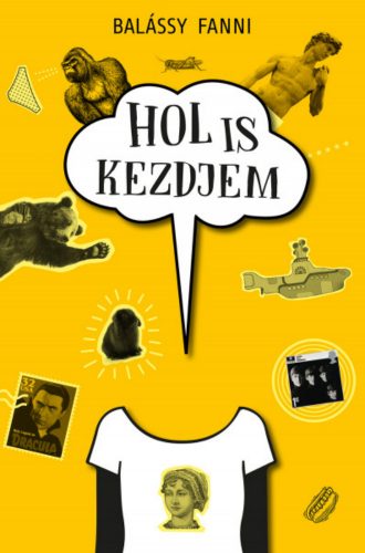 Hol is kezdjem - Balássy Fanni