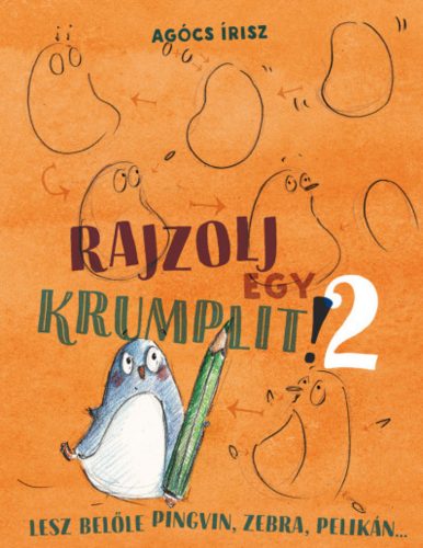 Rajzolj egy krumplit! 2. - Agócs Írisz