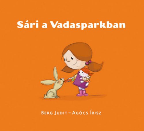 Sári a Vadasparkban - Berg Judit