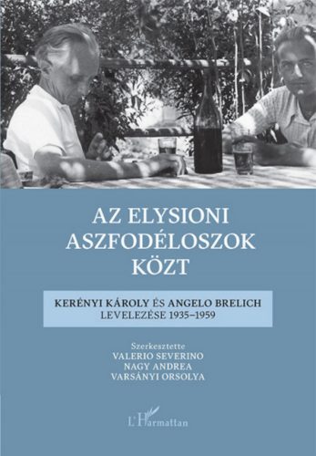 Az elysioni aszfodéloszok közt - Nagy Andrea - Valerio Severino - Varsányi Orsolya