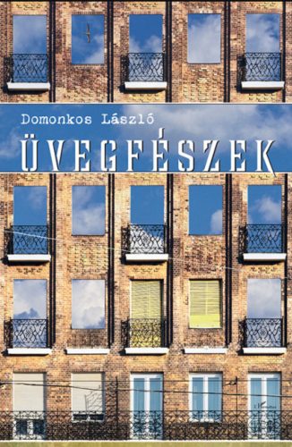 Üvegfészek - Domonkos László