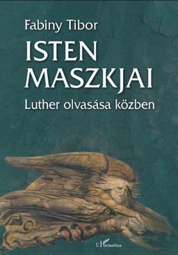 Isten maszkjai - Fabiny Tibor