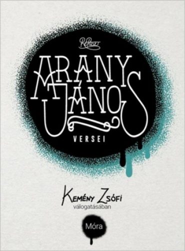 Arany János versei - Kemény Zsófi válogatásában /Reposzt (Kemény Zsófi)