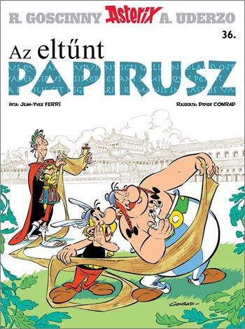 Asterix 36. - Az eltűnt papirusz - Jean-Yves Ferri - Didier Conrad