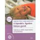 A hiperaktív, figyelemhiányos gyerek - Segítség az ADHD megértéséhez és kezeléséhez (2. kiadás)