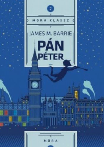 Pán Péter /Móra klassz 2. (James M. Barrie)