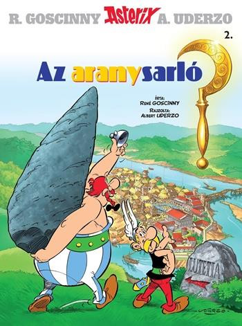 Asterix 2. - Az aranysarló - René Goscinny - Albert Uderzo