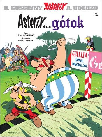 Asterix 3. - Asterix és a gótok - René Goscinny - Albert Uderzo