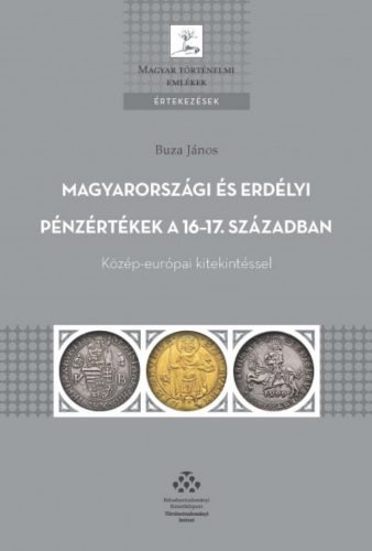 Magyarországi és erdélyi pénzértékek a 16-17. században - Buza János