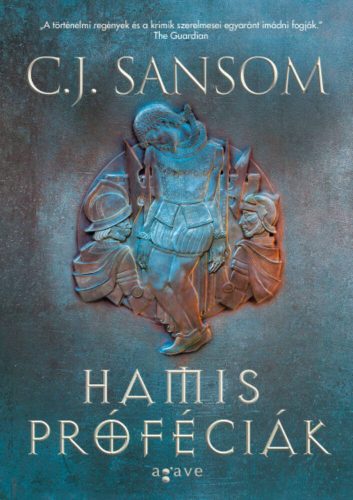 Hamis próféciák I-II. (C. J. Sansom)