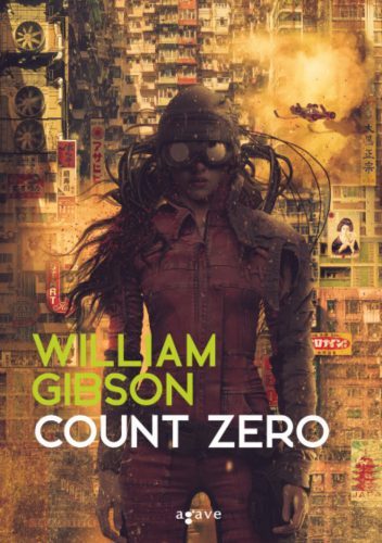 Sprawl-trilógia 2. - Count Zero - William Gibson