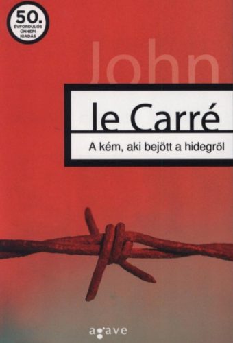 A kém, aki bejött a hidegről - John Le Carré