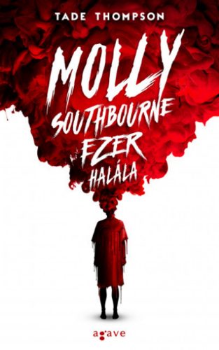 Molly Southbourne ezer halála - Tade Thompson