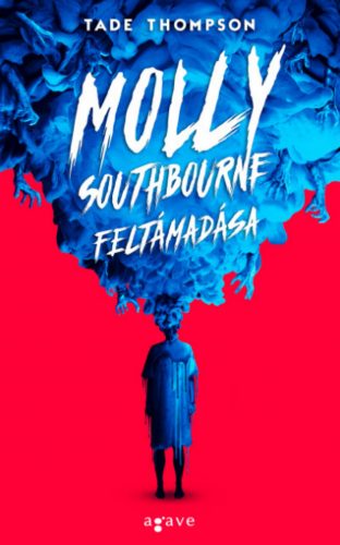 Molly Southbourne feltámadása - Tade Thompson