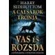 A Caesarok trónja 1. - Vas és rozsda - Harry Sidebottom