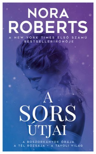 A sors útjai - Nora Roberts (2. kiadás)