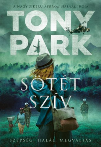 Sötét szív - Tony Park