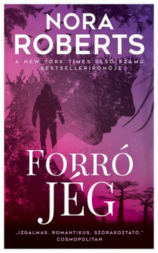 Forró jég - Nora Roberts