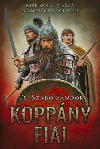 Koppány fiai (új kiadás) - Cs. Szabó Sándor