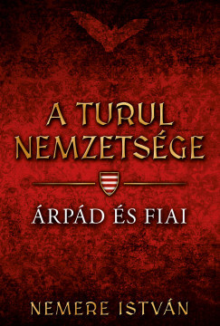 Árpád és fiai (Új kiadás) - Nemere István