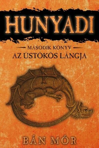 Hunyadi 2. - Az üstökös lángja (Új kiadás) - Bán Mór