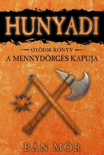 Hunyadi 5. - A mennydörgés kapuja (Új kiadás) - Bán Mór