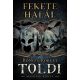 Fekete halál - Toldi 2. (Új kiadás) - Bónizs Róbert