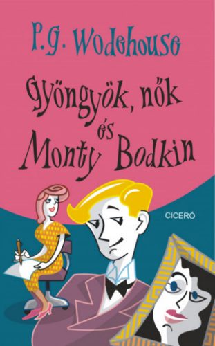 Gyöngyök, nők és Monty Bodkin - P. G. Wodehouse