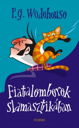 Fiatalemberek slamasztikában - P. G. Wodehouse