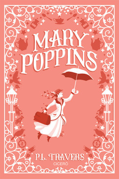 Mary Poppins (Új kiadás) - P. L. Travers