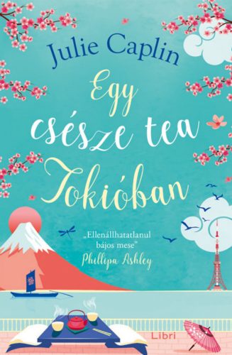 Egy csésze tea Tokióban - Julie Caplin