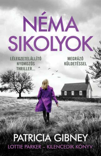 Néma sikolyok - Patricia Gibney 