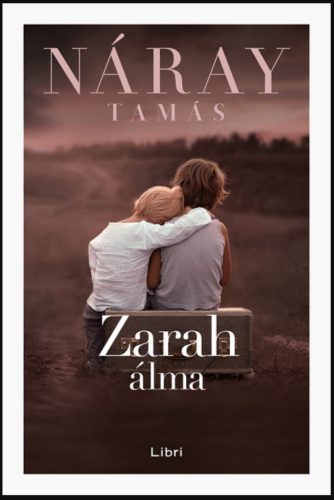 Zarah álma - Náray Tamás