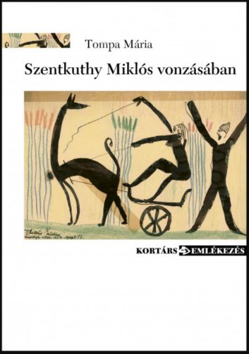 Szentkuthy Miklós vonzásában - Tompa Mária