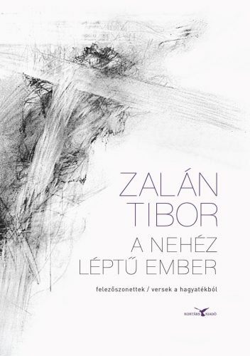 A nehéz léptű ember - Zalán Tibor