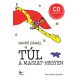 Túl a Maszat-hegyen + CD (Varró Dániel)