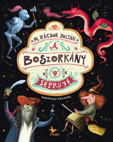 A boszorkány seprűje - M. Kácsor Zoltán