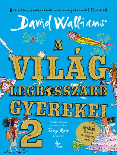 A világ legrosszabb gyerekei 2. - David Walliams