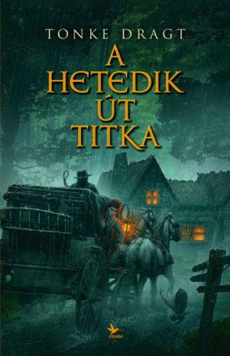 A Hetedik Út titka - Tonke Dragt