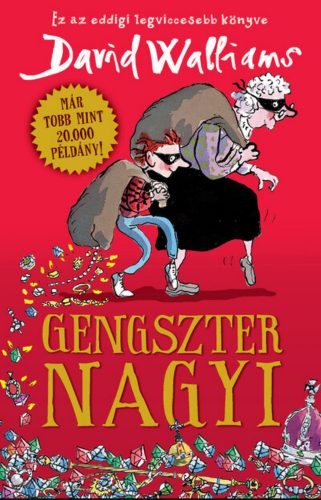 Gengszter nagyi - David Walliams