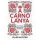 A cárnő lánya - Ellen Alpsten