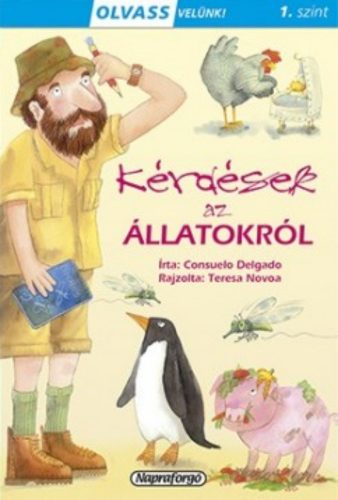 Olvass velünk! (1) - Kérdések az állatokról - Consuelo Delgado