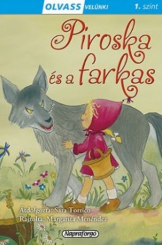 Olvass velünk! (1) - Piroska és a farkas - Sara Torrico