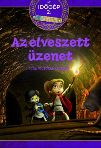 Az elveszett üzenet - Az időgép 2. - Victoria Vázquez