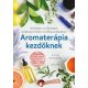 Aromaterápia kezdőknek (Anne Kennedy)