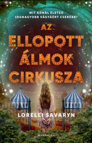 Az ellopott álmok cirkusza - Lorelei Savaryn