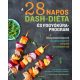 a-28-napos-dash-dieta-es-fogyokura-program