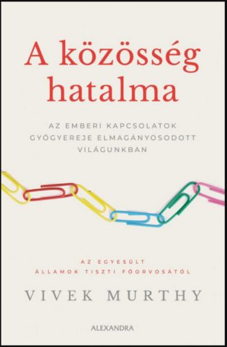 A közösség hatalma - Vivek Murthy